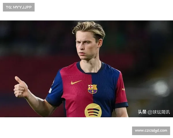 弗朗基·德容在欧冠赛场的技术特点与未来发展潜力分析 弗朗基·德容在欧冠赛场的技术特点与未来发展潜力分析